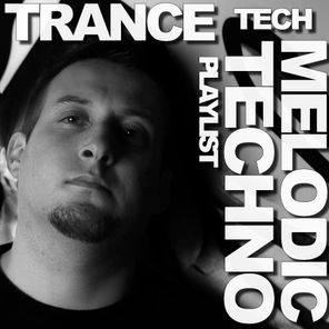 Trance, Tech Trance and Melodic Techno Chart from